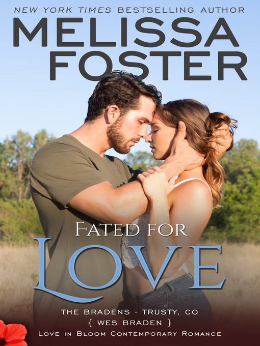 Title details for Fated for Love (The Bradens, Book 2 ) Contemporary Romance by Melissa Foster - Available